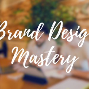 Brand Design Mastery: From Concept to Visual Identity