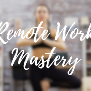 Remote Work Mastery: Productivity, Communication & Culture in the Digital Workplace