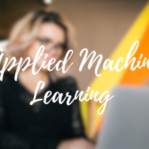Applied Machine Learning Without Code